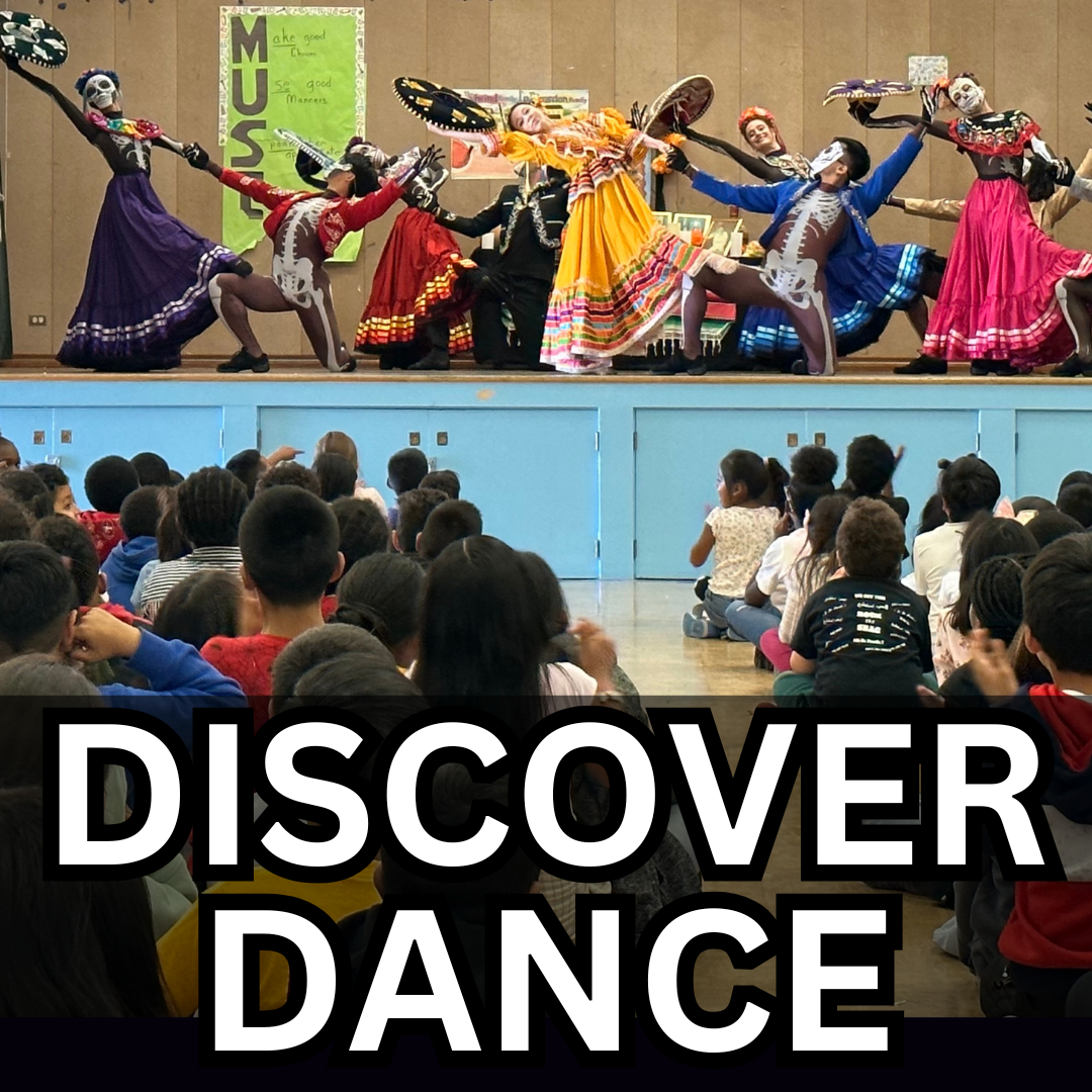 Oakland Ballet dancers from Luna Mexicana performing for students with the words "Discover Dance" written in front.